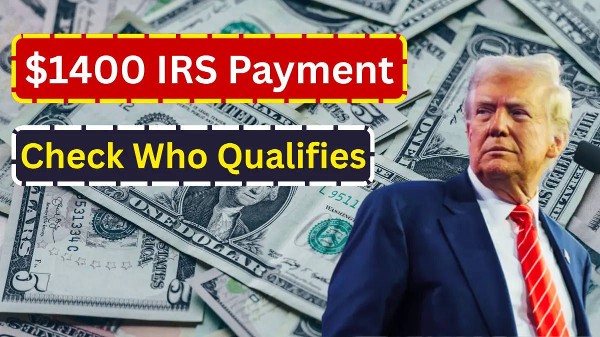 $1400 IRS Payment 2025