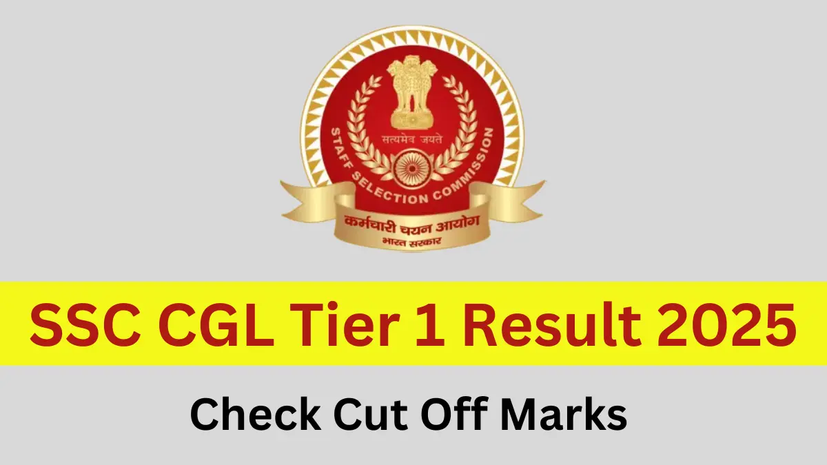 SSC CGL Tier 1 Result 2025 Date