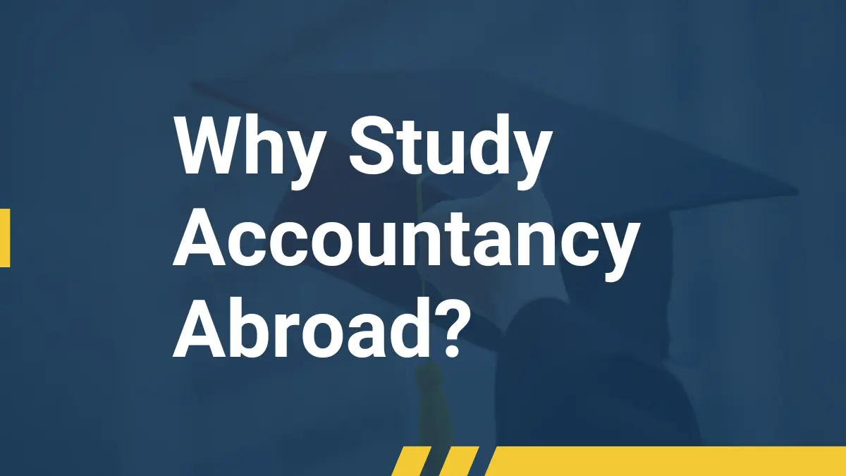 Why Study Accountancy Abroad